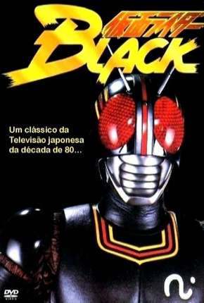 Capa para download torrent de Série Kamen Rider Black