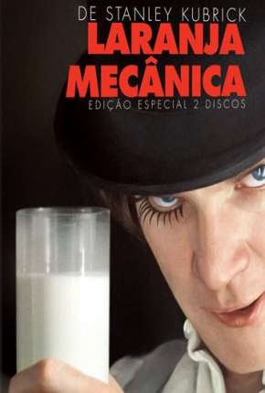 Capa para download torrent de Filme Laranja Mecânica + Extras Remux