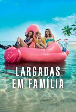Capa para download torrent de Filme Largadas em Família - Larguées