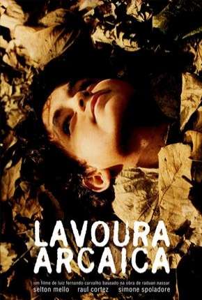 Capa para download torrent de Filme Lavoura Arcaica Nacional