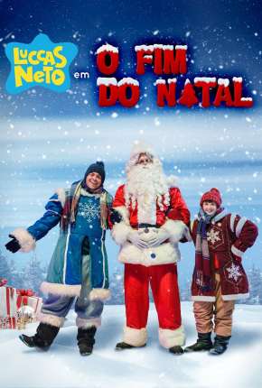 Capa para download torrent de Filme Luccas Neto em - O Fim do Natal