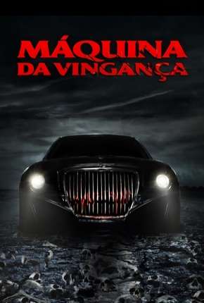 Capa para download torrent de Filme Máquina da Vingança