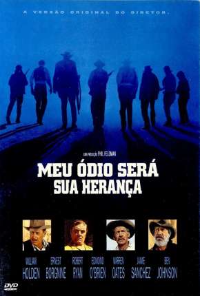 Capa para download torrent de Filme Meu Ódio Será Sua Herança - The Wild Bunch