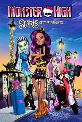 Monster High Scaris - A Cidade Sem Luz (2015)