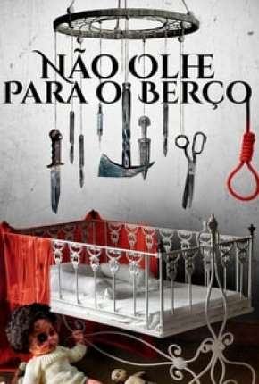 Não Olhe para o Berço (2018)