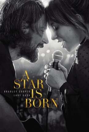 Capa para download torrent de Filme Nasce Uma Estrela - Versão Estendida Legendado