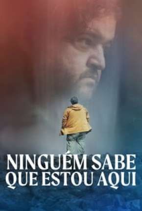 Capa para download torrent de Filme Ninguém Sabe que Estou Aqui - Legendado
