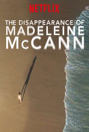 Capa para download torrent de Série O Desaparecimento de Madeleine McCann