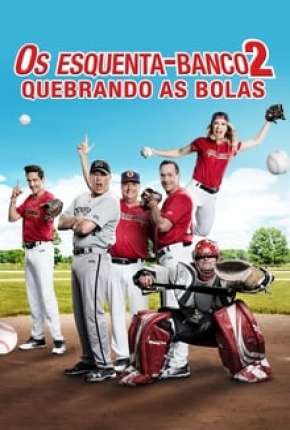 Capa para download torrent de Filme Os Esquenta-Banco 2 - Quebrando as Bolas