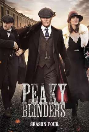 Capa para download torrent de Série Peaky Blinders - Sangue, Apostas e Navalhas - 4ª Temporada Completa