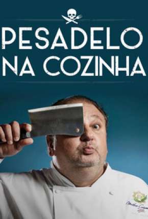 Capa para download torrent de Série Pesadelo Na Cozinha - 1ª Temporada