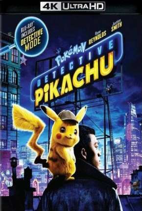 Capa para download torrent de Filme Pokémon - Detetive Pikachu 4K