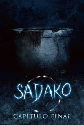 Capa para download torrent de Filme Sadako - Capítulo Final