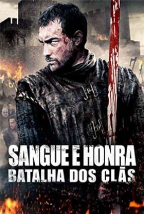 Sangue e Honra 2 - Batalha dos Clãs (2014)
