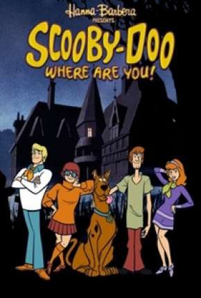 Scooby Doo, Cadê Você! (1969)