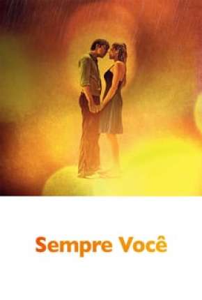 Capa para download torrent de Filme Sempre Você