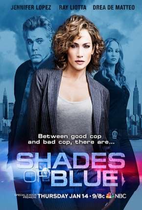 Shades of Blue - 1ª Temporada Completa (2016)
