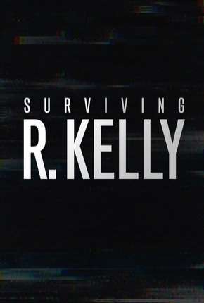 Capa para download torrent de Série Sobrevivi a R. Kelly