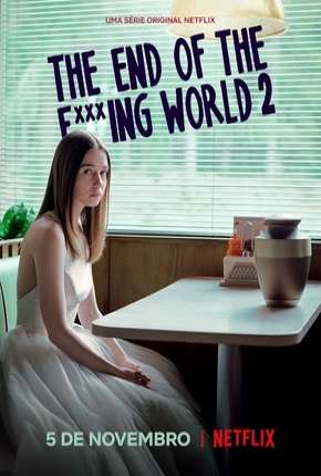 The End of the F***ing World - 2ª Temporada (2019)