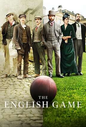 Capa para download torrent de Série The English Game - 1ª Temporada Completa