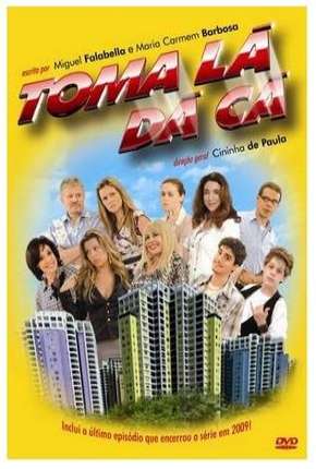 Capa para download torrent de Série Toma Lá, Dá Cá - 3ª Temporada