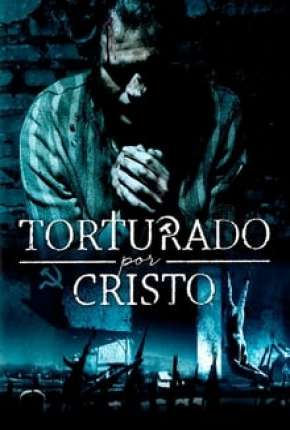 Capa para download torrent de Filme Torturado por Cristo