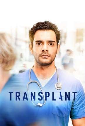 Capa para download torrent de Série Transplant - 1ª Temporada Legendada