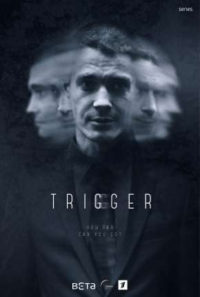 Capa para download torrent de Série Trigger - Gatilho Mental