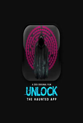 Unlock- The Haunted App - Legendada (2020)