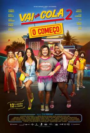 Capa para download torrent de Filme Vai Que Cola 2 - O Começo
