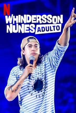 Whindersson Nunes em - Adulto - Especial Netflix (2019)