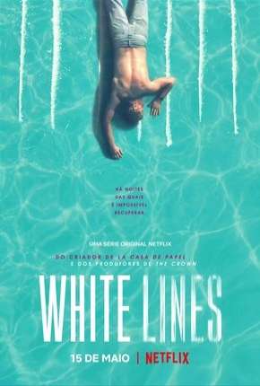 Capa para download torrent de Série White Lines - 1ª Temporada Completa