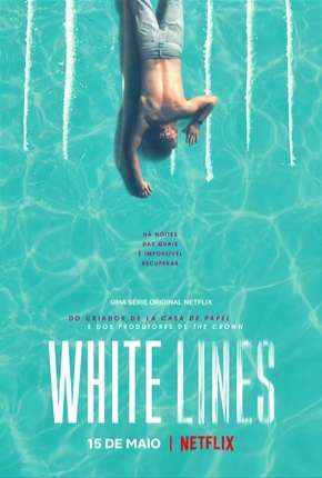 Capa para download torrent de Série White Lines - 1ª Temporada Completa Legendada