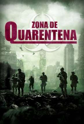 Zona de Quarentena - Legendado (2018)