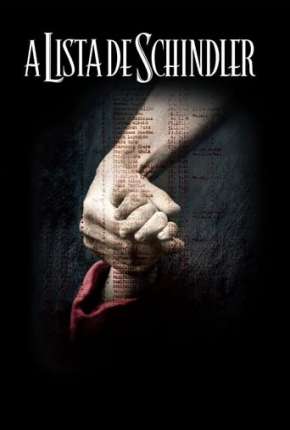 A Lista de Schindler - Schindlers List (1994)