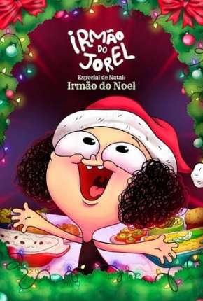 Capa para download torrent de Filme Irmão do Jorel Especial de Natal: Irmão do Noel