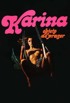 Capa para download torrent de Filme Karina Objeto do Prazer