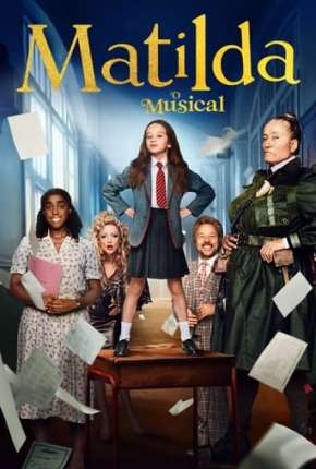 Matilda - O Musical Netflix (2022)