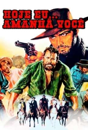 Capa para download torrent de Filme Mato Hoje, Morro Amanhã - Fúria e Vingança