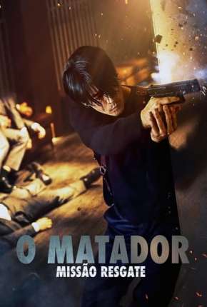 O Matador - Missão Resgate (2022)