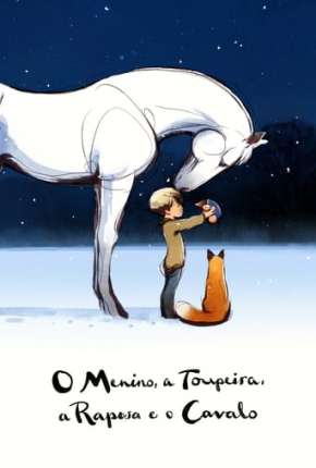 Capa para download torrent de Filme O Menino, a Toupeira, a Raposa e o Cavalo