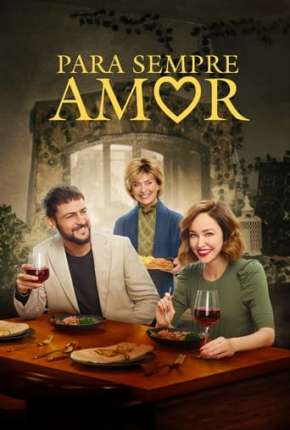 Capa para download torrent de Filme Para Sempre Amor