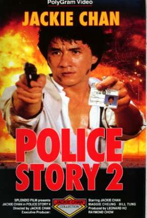 Capa para download torrent de Filme Police Story 2 - Codinome Radical