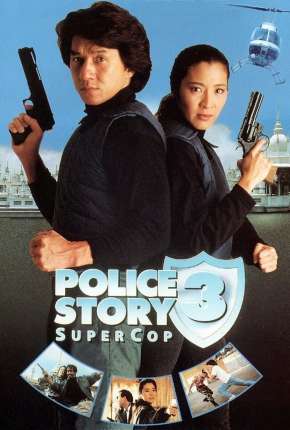 Capa para download torrent de Filme Police Story 3 - Supercop