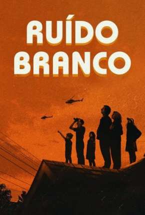 Capa para download torrent de Filme Ruído Branco