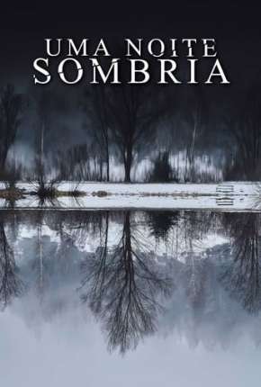 Capa para download torrent de Filme Uma Noite Sombria