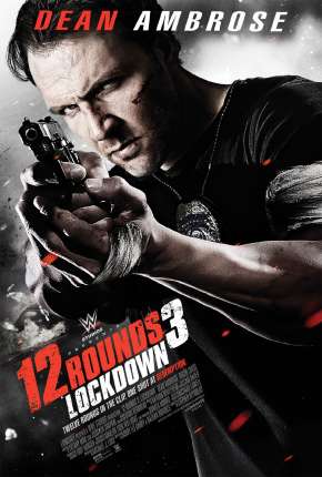 12 Rounds 3 - Confinamento (2015)