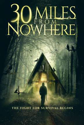 Capa para download torrent de Filme 30 Miles from Nowhere - Legendado