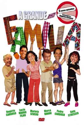 Capa para download torrent de Série A Grande Família 1ª até 14ª Temporada