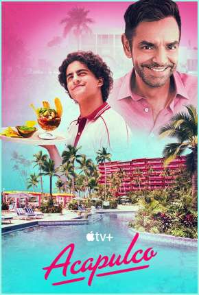 Capa para download torrent de Série Acapulco - 2ª Temporada Legendada